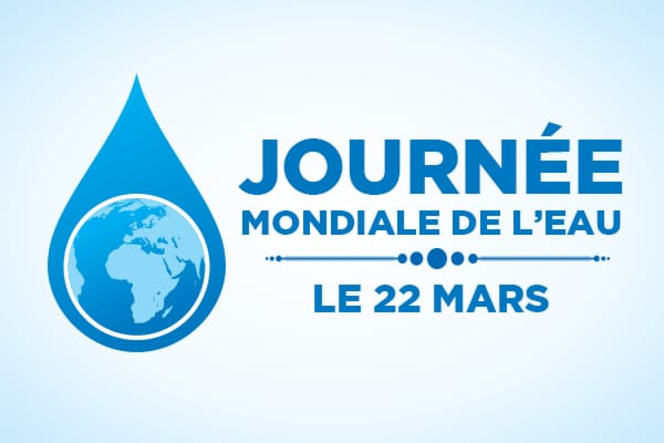 Aujourd'hui, ce 22 mars 2024 est la journée mondiale de l'eau fêtée sous le thème :