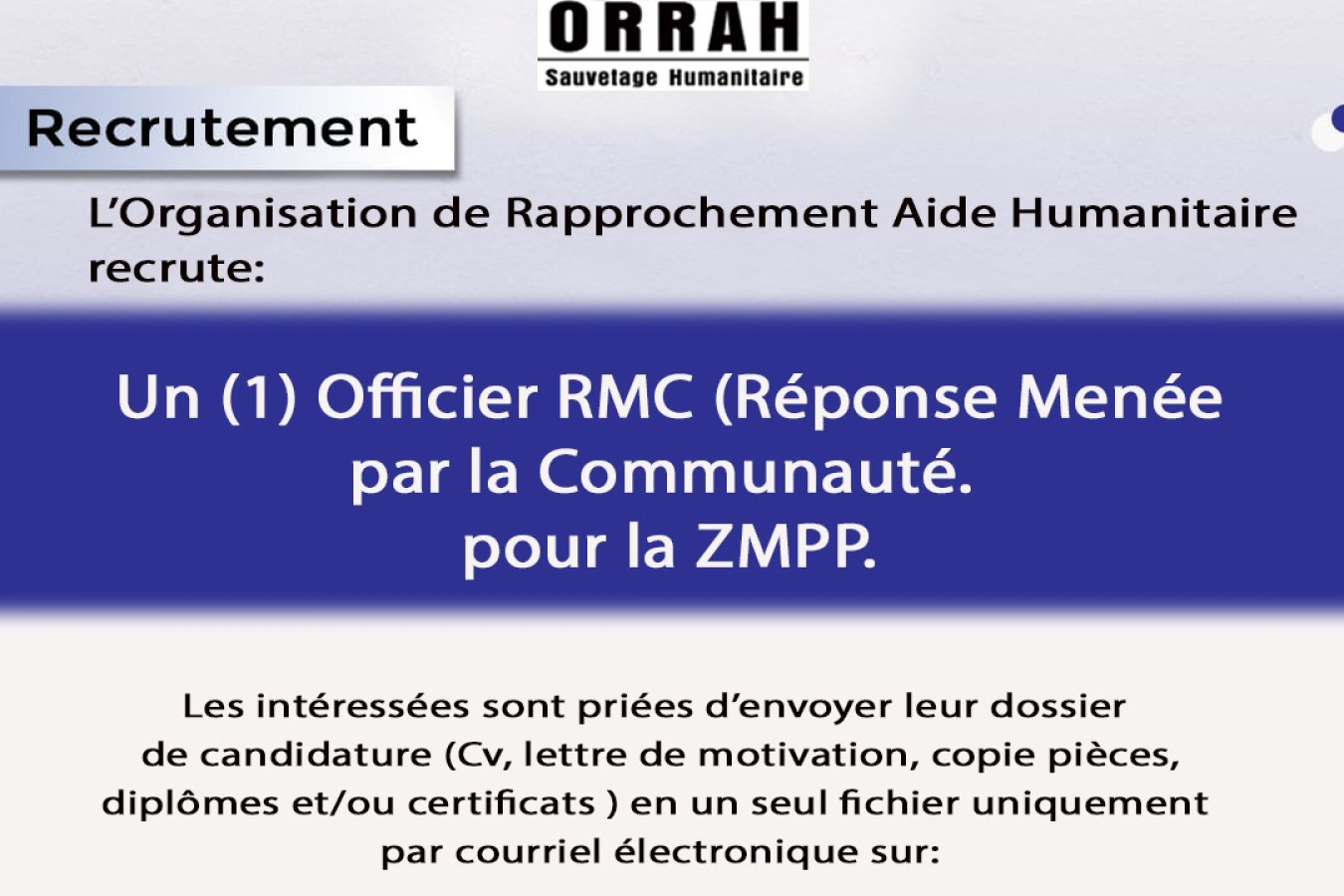 L'Organisation de Rapprochement Aide Humanitaire recrute:
