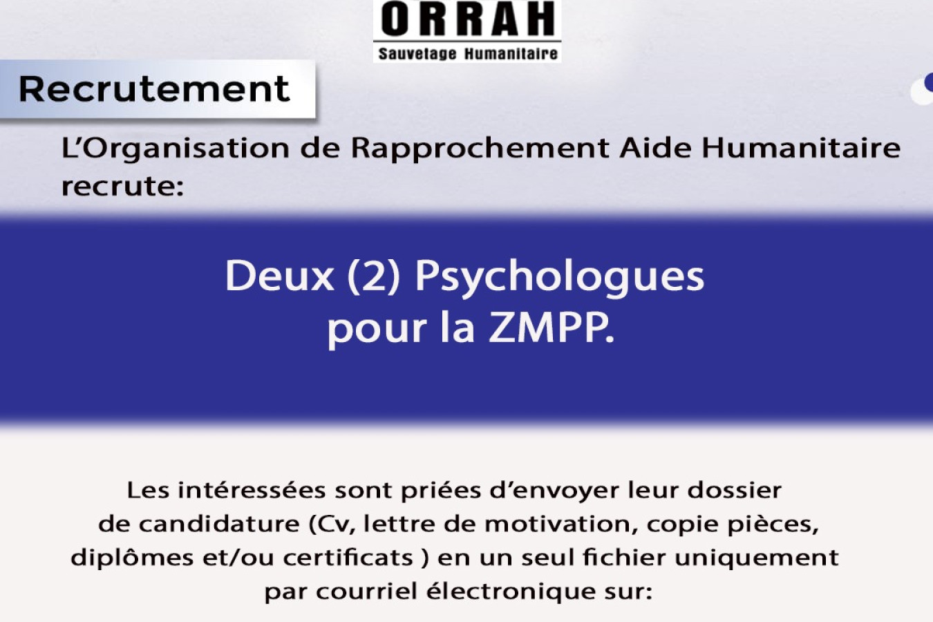 L'Organisation de Rapprochement Aide Humanitaire recrute: